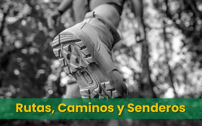 Rutas, Caminos y Senderos